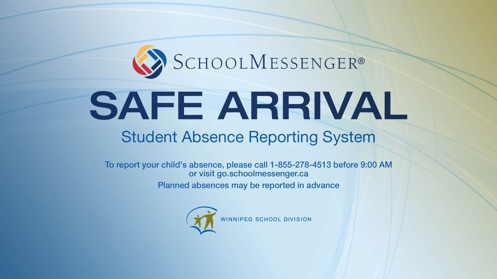 SAFE ARRIVAL / SCHOOL MESSENGER